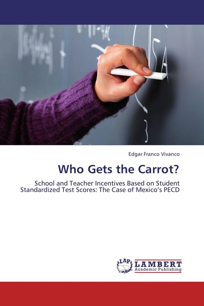 Who Gets the Carrot?