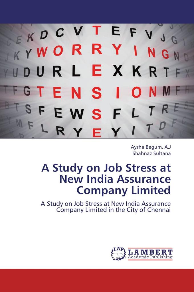 A Study on Job Stress at New India Assurance Company Limited