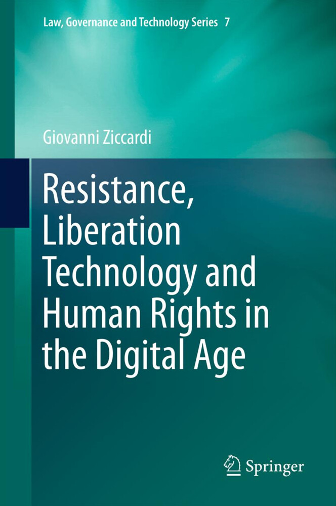 Resistance Liberation Technology and Human Rights in the Digital Age