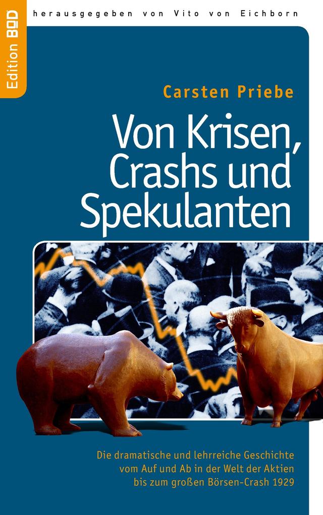Von Krisen Crashs und Spekulanten - Carsten Priebe