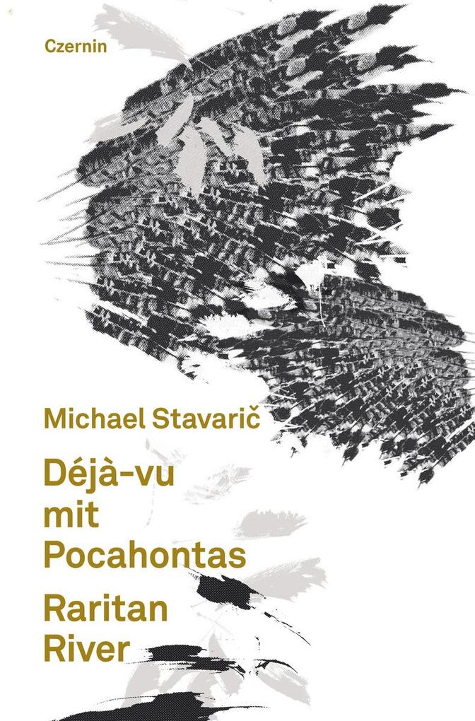 Déjà-vu mit Pocahontas. Raritan River - Michael Stavaric