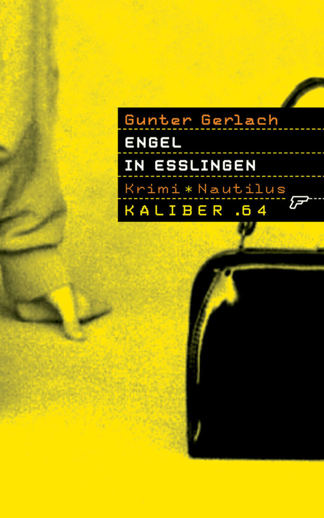 Kaliber .64: Engel in Esslingen als eBook Download von Gunter Gerlach - Gunter Gerlach