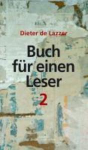 Buch für einen Leser 2 - Dieter de Lazzer