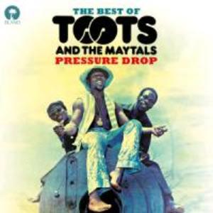 Pressure Drop-The Best Of Toots & The Maytals
