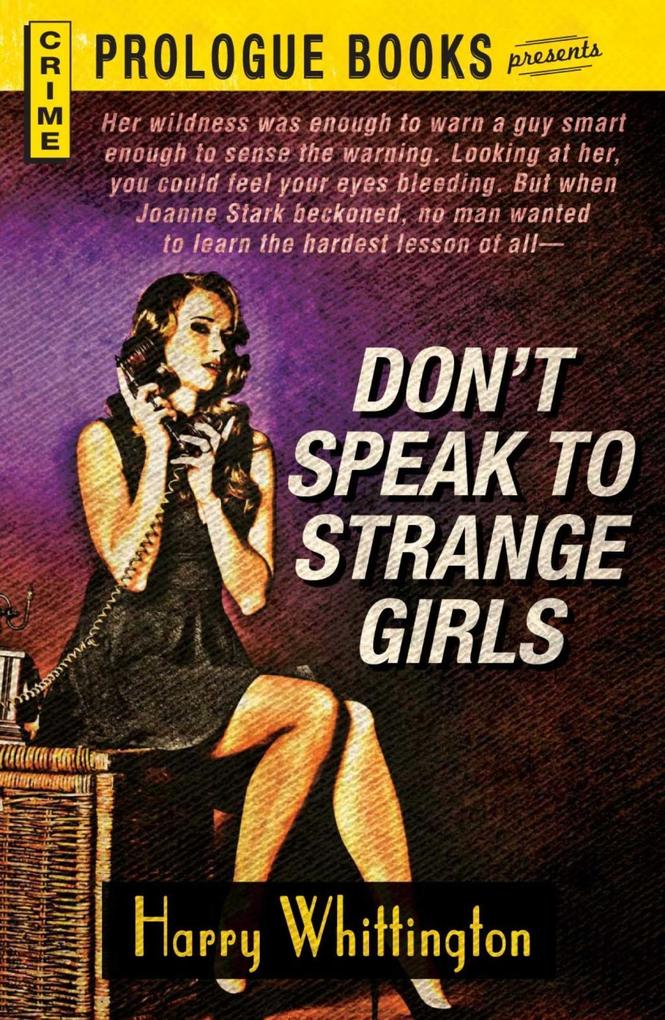 Don‘t Speak to Strange Girls
