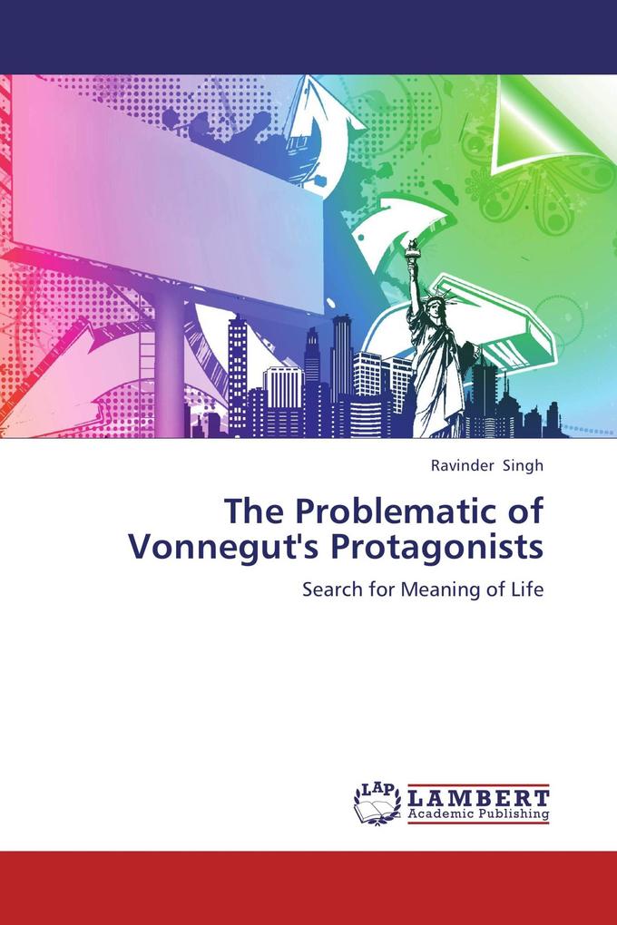 The Problematic of Vonnegut's Protagonists