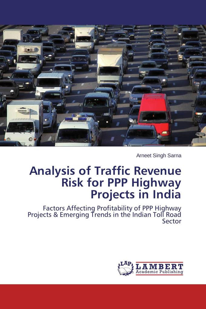 Analysis of Traffic Revenue Risk for PPP Highway Projects in India