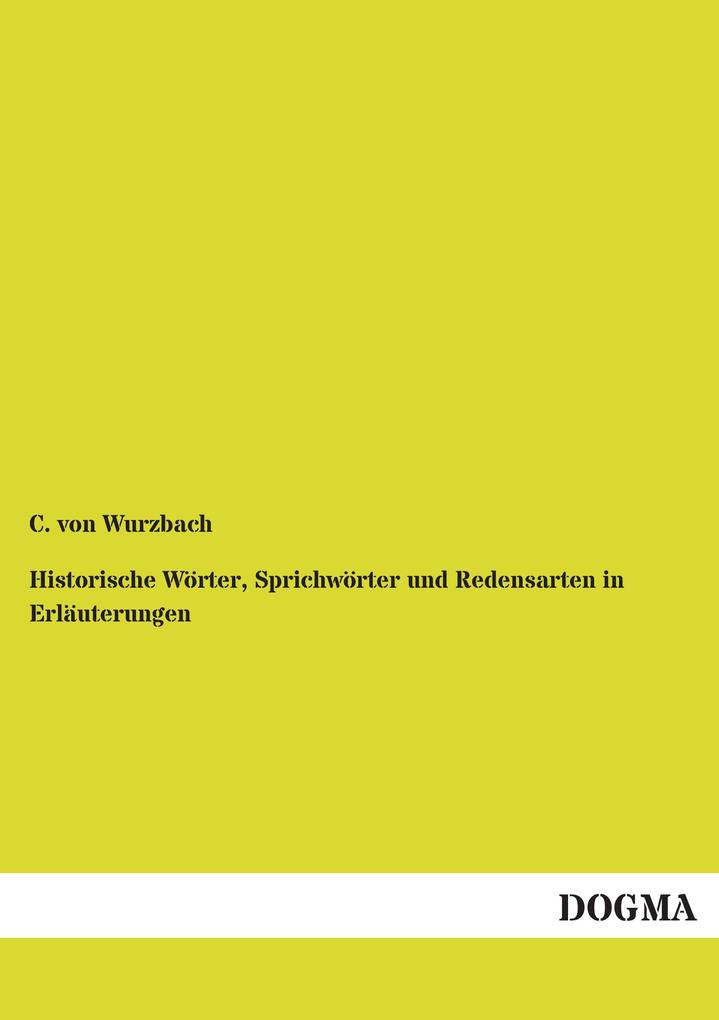 Historische Wörter Sprichwörter und Redensarten in Erläuterungen