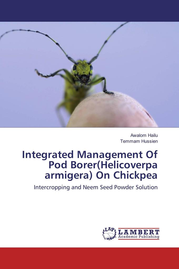 Integrated Management Of Pod Borer(Helicoverpa armigera) On Chickpea
