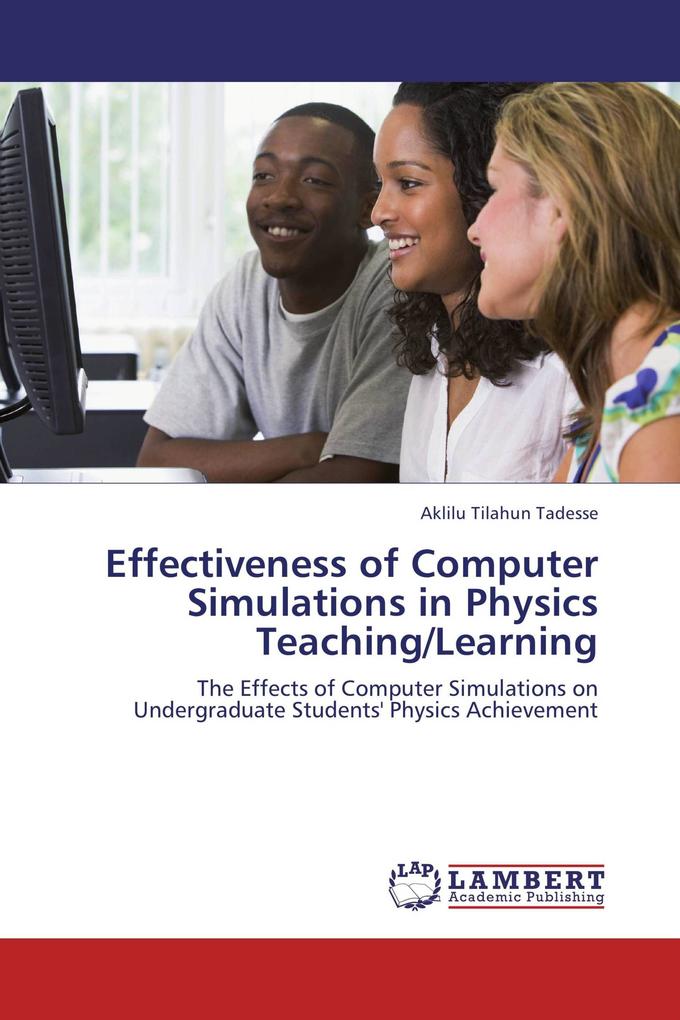 Effectiveness of Computer Simulations in Physics Teaching/Learning