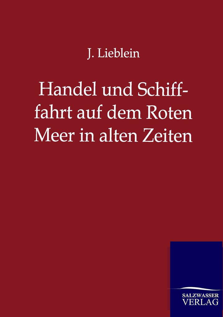 Handel und Schifffahrt auf dem Roten Meer in alten Zeiten