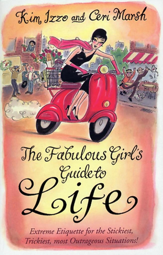 The Fabulous Girl‘s Guide To Life