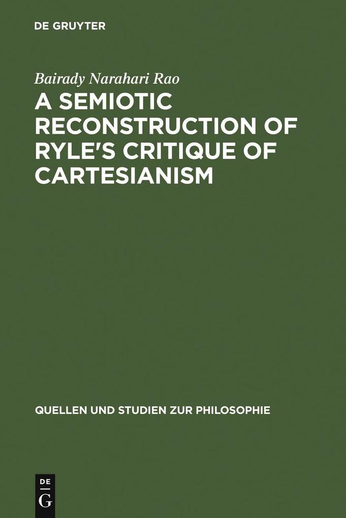 A Semiotic Reconstruction of Ryle‘s Critique of Cartesianism