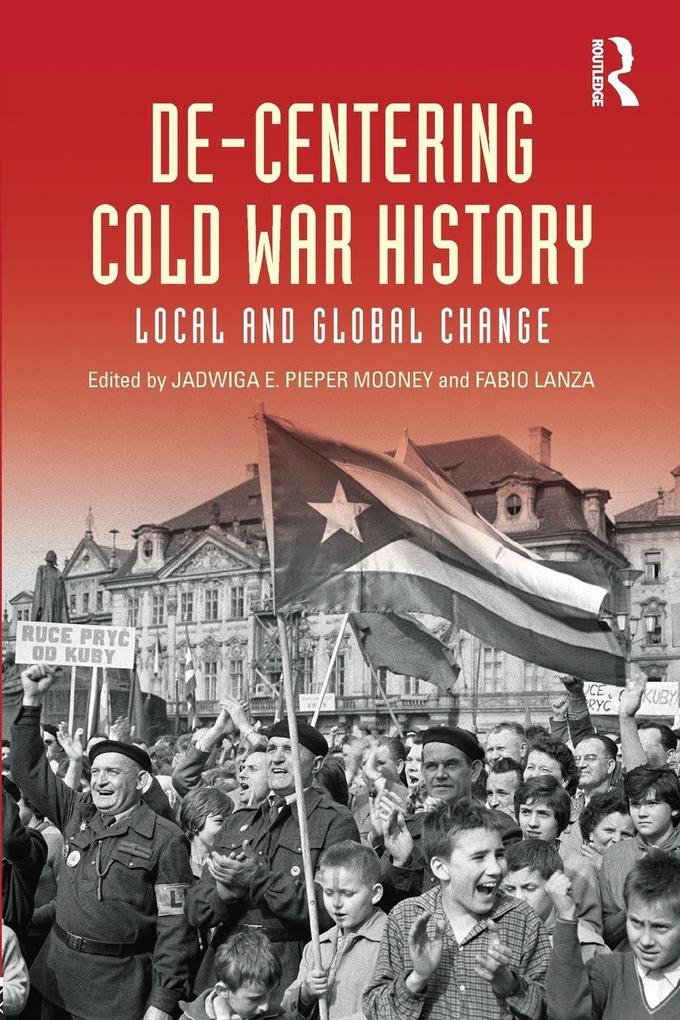 De-Centering Cold War History