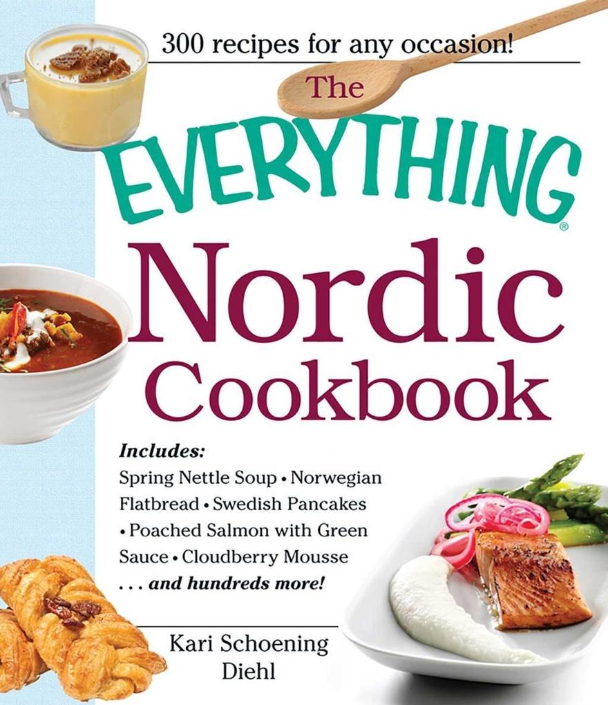 The Everything Nordic Cookbook
