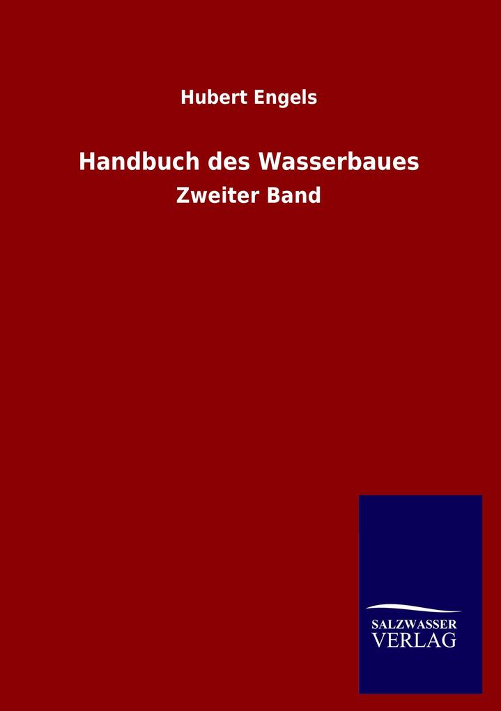 Handbuch des Wasserbaues
