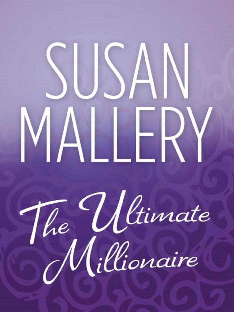The Ultimate Millionaire (The Million Dollar Catch Book 3)