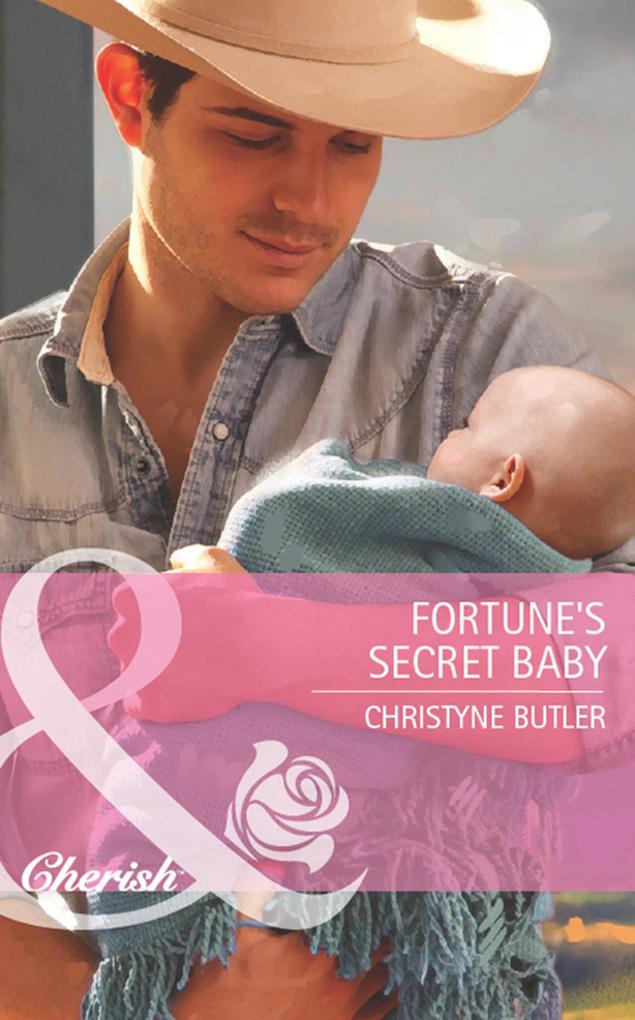 Fortune‘s Secret Baby (Mills & Boon Cherish) (The Fortunes of Texas: Lost...and Found Book 5)