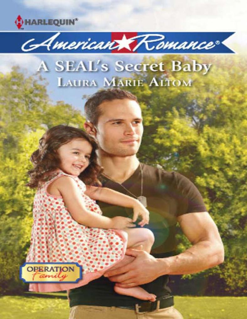 A Seal‘s Secret Baby (Operation: Family Book 1) (Mills & Boon American Romance)