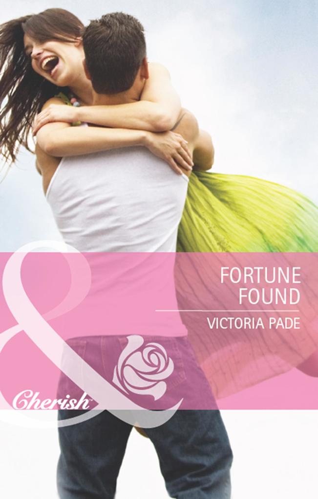 Fortune Found (Mills & Boon Cherish) (The Fortunes of Texas: Lost...and Found Book 6)