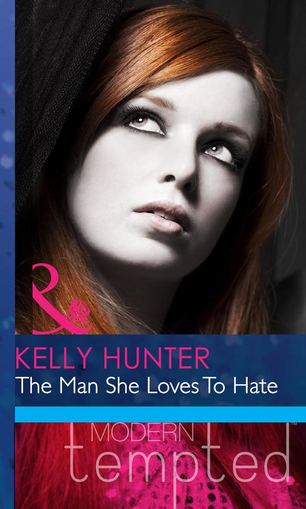 The Man She Loves To Hate (Mills & Boon Modern Heat)