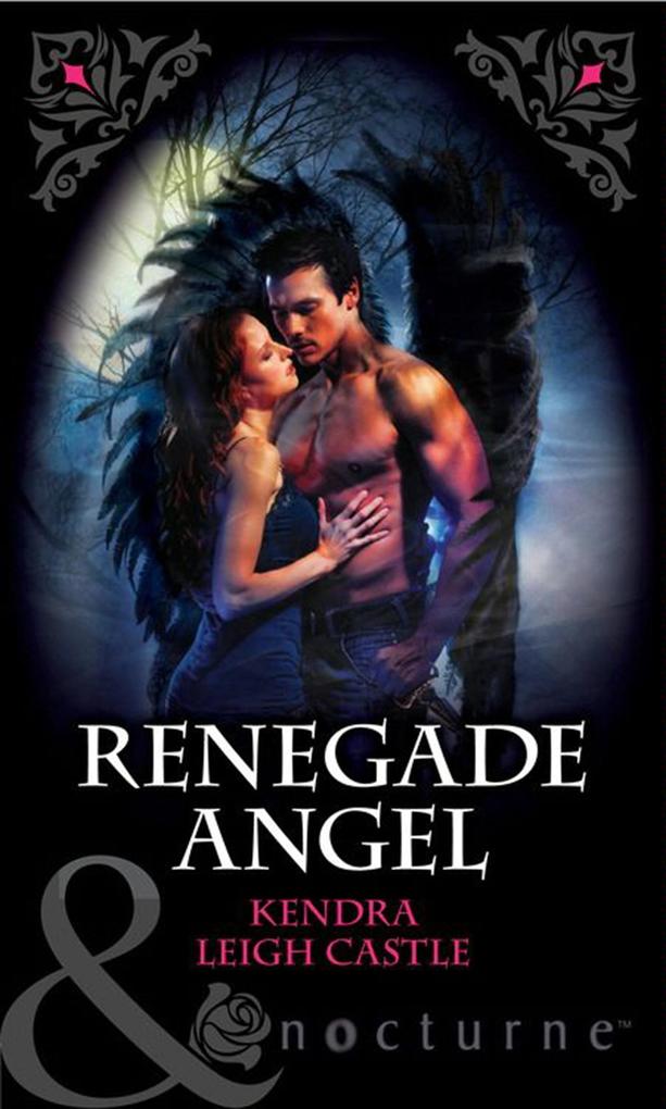 Renegade Angel (Mills & Boon Nocturne)
