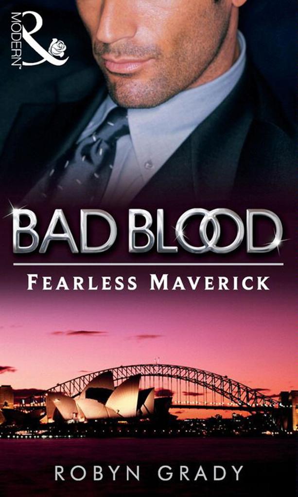 The Fearless Maverick (Bad Blood Book 4)