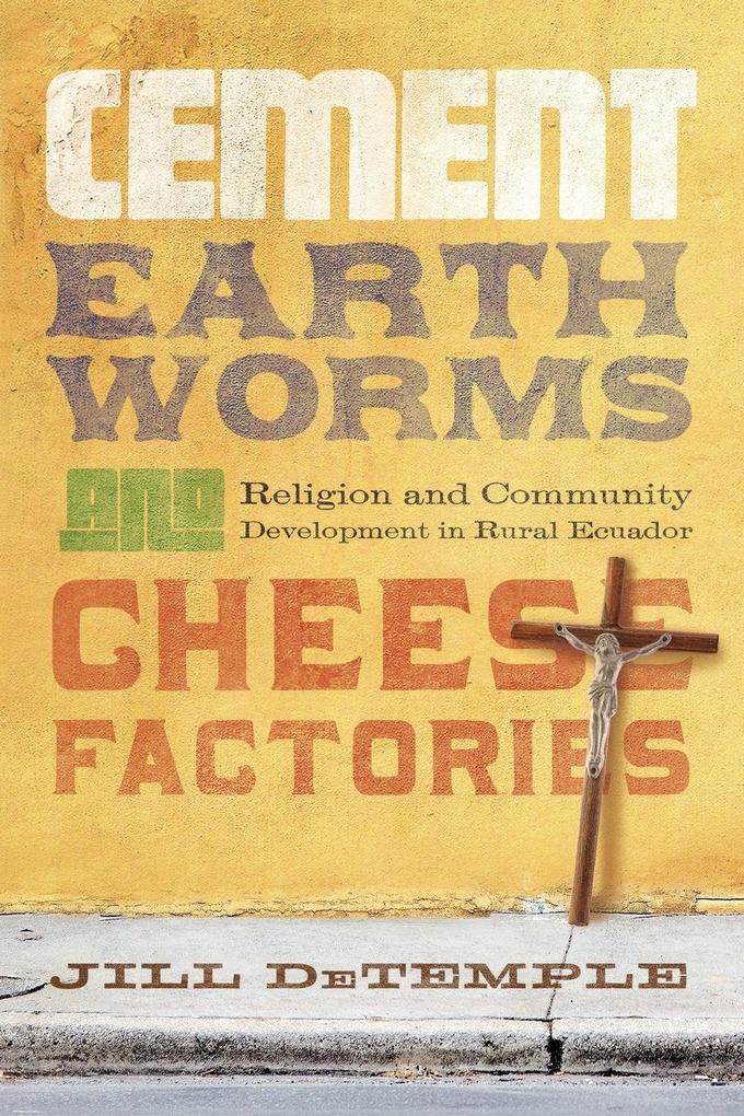 Cement Earthworms and Cheese Factories