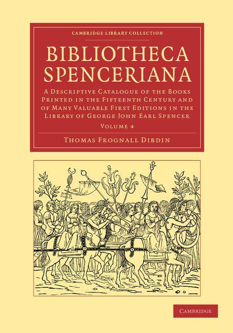 Bibliotheca Spenceriana - Volume 4