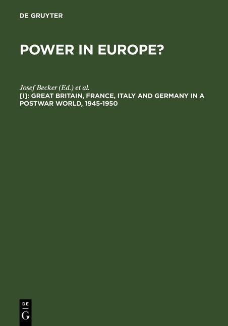 Great Britain France Italy and Germany in a Postwar World 1945-1950