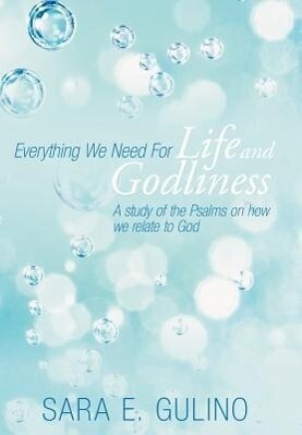 Everything We Need for Life and Godliness