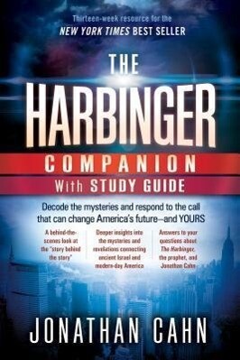 The Harbinger Companion With Study Guide: Decode the Mysteries and Respond to the Call that Can Change America‘s Future-and Yours