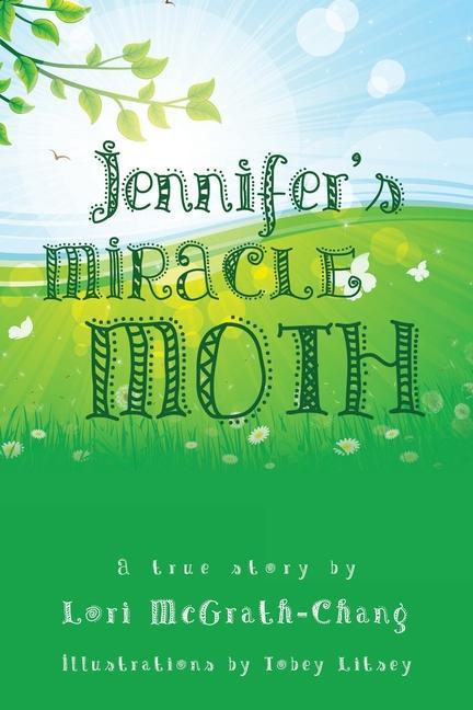 Jennifer‘s Miracle Moth