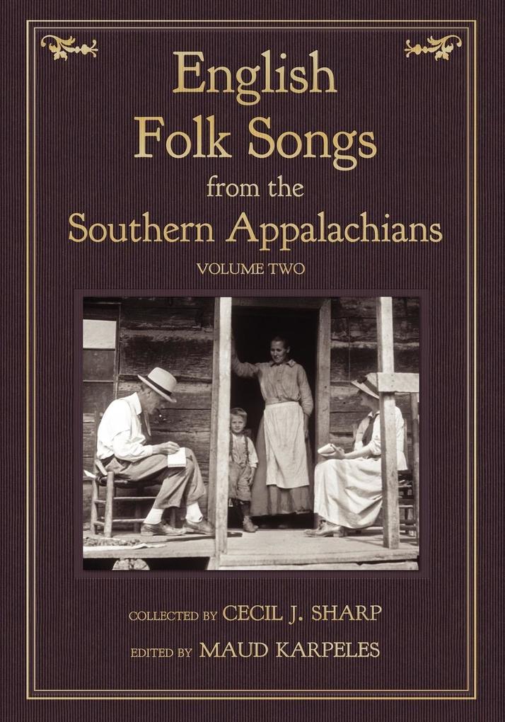 English Folk Songs from the Southern Appalachians Vol 2