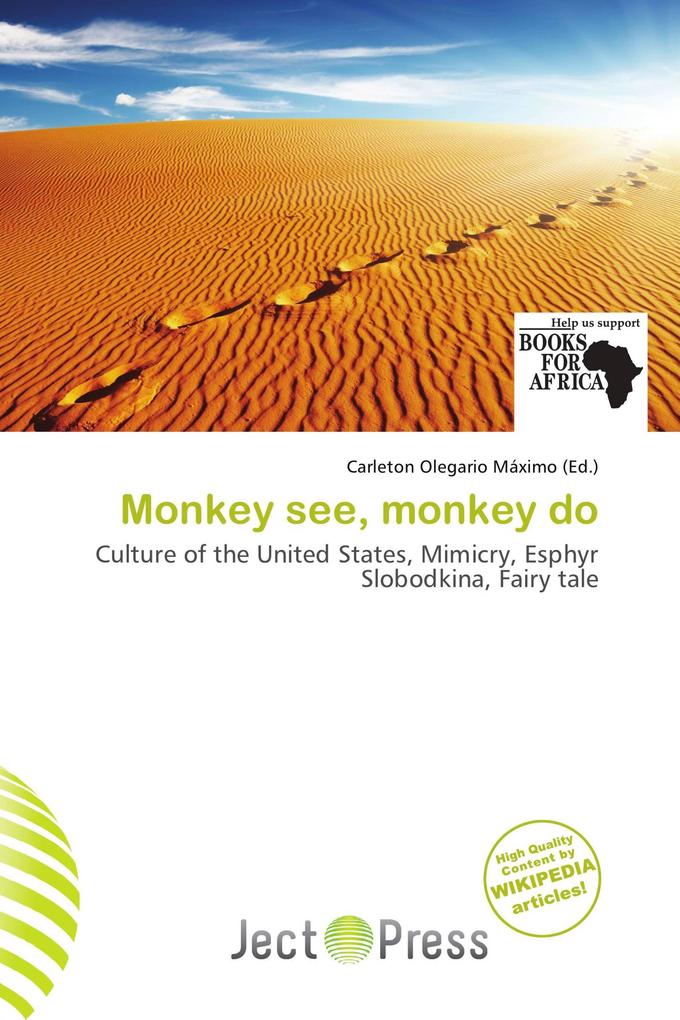 Monkey see monkey do