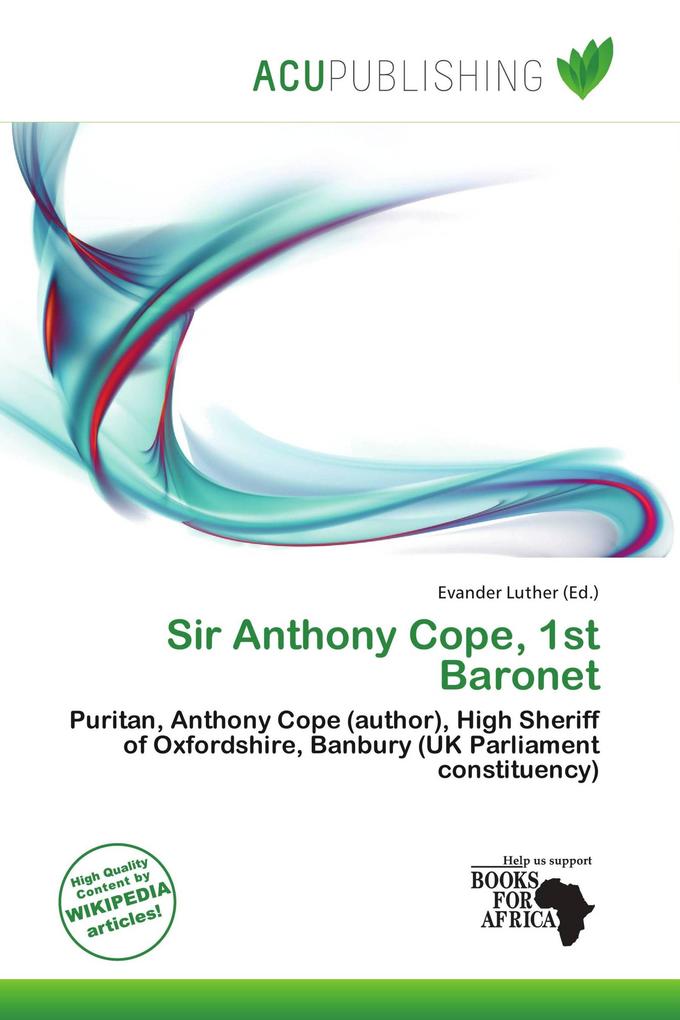 Sir Anthony Cope 1st Baronet