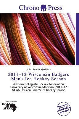 2011-12 Wisconsin Badgers Men's Ice Hockey Season