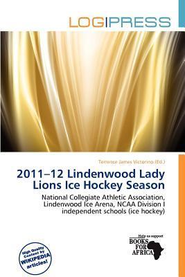2011-12 Lindenwood Lady Lions Ice Hockey Season