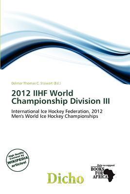 2012 IIHF World Championship Division III