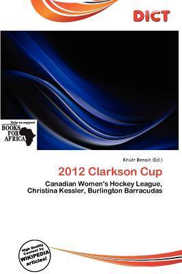 2012 Clarkson Cup