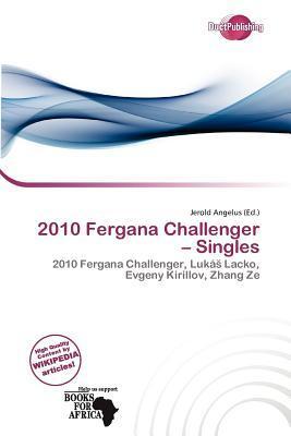 2010 Fergana Challenger - Singles