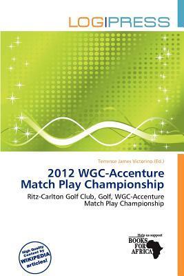 2012 WGC-Accenture Match Play Championship