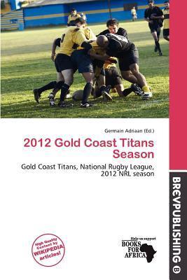 2012 Gold Coast Titans Season