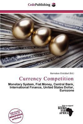 Currency Competition