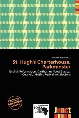 St. Hugh's Charterhouse Parkminster