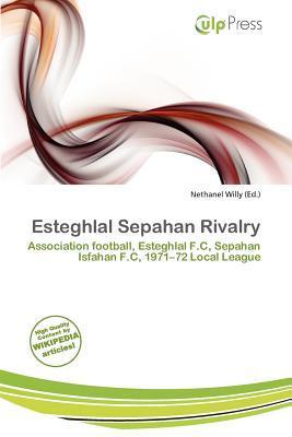 Esteghlal Sepahan Rivalry