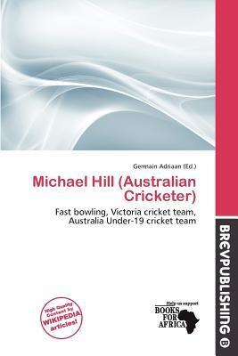 Michael Hill (Australian Cricketer)