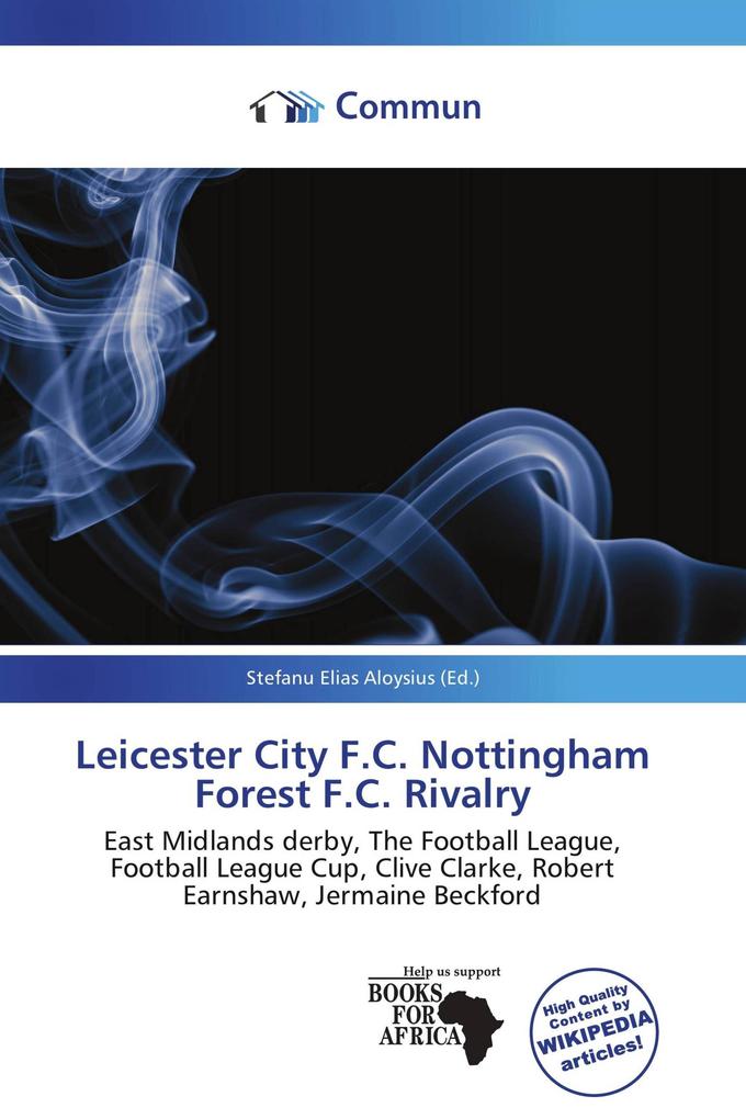 Leicester City F.C. Nottingham Forest F.C. Rivalry