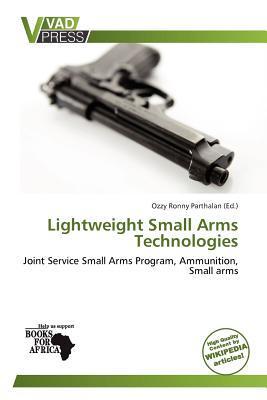 Lightweight Small Arms Technologies