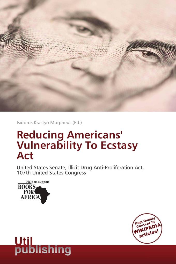 Reducing Americans' Vulnerability To Ecstasy Act